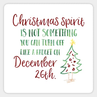 Christmas spirit is not something that you can turn off like a faucet on December 26th. Magnet